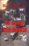 Do domu było daleko w sklepie internetowym Booknet.net.pl