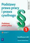 Podstawy prawa pracy i prawa cywilnego Część 1 Podstawy prawa pracy w sklepie internetowym Booknet.net.pl