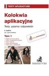 Kolokwia aplikacyjne Testy: pytania i odpowiedzi t.1 w sklepie internetowym Booknet.net.pl