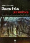 Dlaczego Polska jest wartością Wprowadzenie do hermeneutycznej filozofii polityki w sklepie internetowym Booknet.net.pl