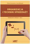 Organizacja i technika sprzedaży Tom 2. Prowadzenie sprzedaży. Podręcznik w sklepie internetowym Booknet.net.pl