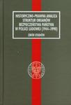 Historyczno-prawna analiza struktur organów bezpieczeństwa w Polsce Ludowej (1944-1990) w sklepie internetowym Booknet.net.pl