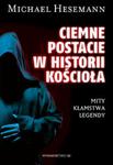 Ciemne postacie w historii Kościoła w sklepie internetowym Booknet.net.pl