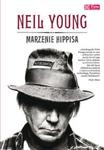 Neil Young. Marzenie Hippisa. Autobiografia w sklepie internetowym Booknet.net.pl