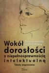 Wokół dorosłości z niepełnosprawnością intelektualną w sklepie internetowym Booknet.net.pl