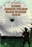 Elitarne jednostki specjalne Wojska Polskiego 1939-45 w sklepie internetowym Booknet.net.pl