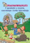 7 opowieści o rycerzu, czarodzieju i księciu dobrodzieju w sklepie internetowym Booknet.net.pl