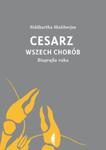 Cesarz wszech chorób. Biografia raka w sklepie internetowym Booknet.net.pl