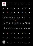 Konstelacje Stanisława Brzozowskiego w sklepie internetowym Booknet.net.pl