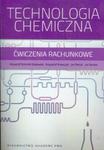 Technologia chemiczna Ćwiczenia rachunkowe w sklepie internetowym Booknet.net.pl