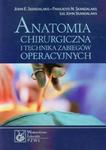 Anatomia chirurgiczna i technika zabiegów operacyjnych w sklepie internetowym Booknet.net.pl