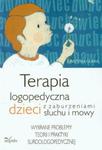 Terapia logopedyczna dzieci z zaburzeniami słuchu i mowy w sklepie internetowym Booknet.net.pl