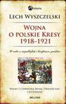 Wojna o polskie Kresy 1918-1921. Walki z czerwoną Rosją, Ukraińcami i Litwinami w sklepie internetowym Booknet.net.pl