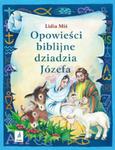 Opowieści biblijne dziadzia Józefa Część 3 w sklepie internetowym Booknet.net.pl