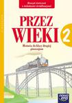 Przez wieki zeszyt ćwiczeń do historii dla klasy 2 gimnazjum w sklepie internetowym Booknet.net.pl