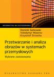 Przetwarzanie i analiza obrazów w systemach przemysłowych w sklepie internetowym Booknet.net.pl