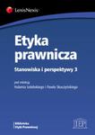 Etyka prawnicza Stanowiska i perspektywy 3 w sklepie internetowym Booknet.net.pl