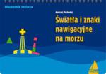Światła i znaki nawigacyjne na morzu w sklepie internetowym Booknet.net.pl