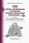103 zadania z kombinatoryki i teorii grafów z pełnymi rozwiązaniami krok po kroku w sklepie internetowym Booknet.net.pl
