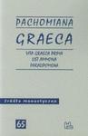 Pachomiana Graeca Vita Graeca Prima List Ammona Paralipomena 65 w sklepie internetowym Booknet.net.pl