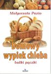 Domowy wypiek chleba, bułki i pączki w sklepie internetowym Booknet.net.pl