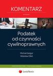 Podatek od czynności cywilnoprawnych Komentarz w sklepie internetowym Booknet.net.pl