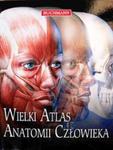 Wielki Atlas Anatomii Człowieka w sklepie internetowym Booknet.net.pl