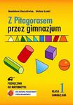 Z Pitagorasem przez gimnazjum. Klasa 1, gimnazjum. Matematyka. Podręcznik w sklepie internetowym Booknet.net.pl