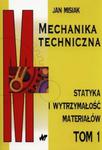 Mechanika techniczna Tom 1 w sklepie internetowym Booknet.net.pl