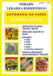 Porady lekarza rodzinnego. Gotowanie na parze. Zdrowa dieta w sklepie internetowym Booknet.net.pl