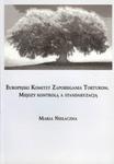 Europejski Komitet Zapobiegania Torturom. Między kontrolą a standaryzacją w sklepie internetowym Booknet.net.pl