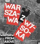 Warszawa z wysoka Niemieckie zdjęcia lotnicze 1940-45 z National Archives w College Park w sklepie internetowym Booknet.net.pl