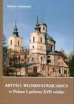 Artyści włosko-szwajcarscy w Polsce I połowy XVII wieku w sklepie internetowym Booknet.net.pl