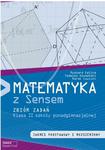 Matematyka z Sensem. Klasa 2, szkoła ponadgimnazjalna. Zbiór zadań. Zakres podstawowy i rozszerzony w sklepie internetowym Booknet.net.pl