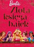 Złota Księga Bajek Barbie w sklepie internetowym Booknet.net.pl