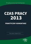 Czas pracy 2013 Praktyczny komentarz w sklepie internetowym Booknet.net.pl