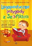 Logopedyczne przygody z Szofikiem.Przewodnik dla dzieci z zaburzoną wymową głosek szeregu szumiącego w sklepie internetowym Booknet.net.pl