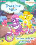 Troskliwe Misie nr 02/2013 Drużyna misiów prowadzi! w sklepie internetowym Booknet.net.pl