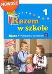 Razem w szkole 1 Podręcznik Część 1 w sklepie internetowym Booknet.net.pl