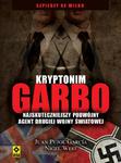 Kryptonim Garbo. Najskuteczniejszy podwójny agent II wojny światowej w sklepie internetowym Booknet.net.pl