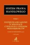 Postępowanie sądowe w sprawach cywilnych z udziałem przedsiębiorców Tom 7 w sklepie internetowym Booknet.net.pl