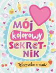 MÓJ KOLOROWY SEKRETNIK OP. WILGA 9788328001053 w sklepie internetowym Booknet.net.pl