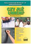 Czy już umiem? Testy z matematyki dla klas IV-VI szkoły podstawowej w sklepie internetowym Booknet.net.pl