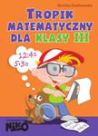 Tropik matematyczny. Klasa 3. Szkoła podstawowa w sklepie internetowym Booknet.net.pl