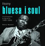 Ikony bluesa i soul. Ilustrowane biografie 1900-2000 w sklepie internetowym Booknet.net.pl