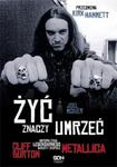 Żyć znaczy umrzeć. Historia życia legendarnego basisty zespołu Metallica w sklepie internetowym Booknet.net.pl