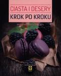 Ciasta i desery. Krok po kroku. Wydanie 2 w sklepie internetowym Booknet.net.pl