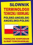 Słownik terminologii technicznej i budowlanej polsko-angielski angielsko-polski w sklepie internetowym Booknet.net.pl