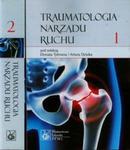 Traumatologia narządu ruchu t.1/2 w sklepie internetowym Booknet.net.pl