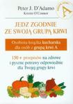 Jedz zgodnie ze swoją grupą krwi. Osobista książka kucharska dla osób z grupą krwi A w sklepie internetowym Booknet.net.pl